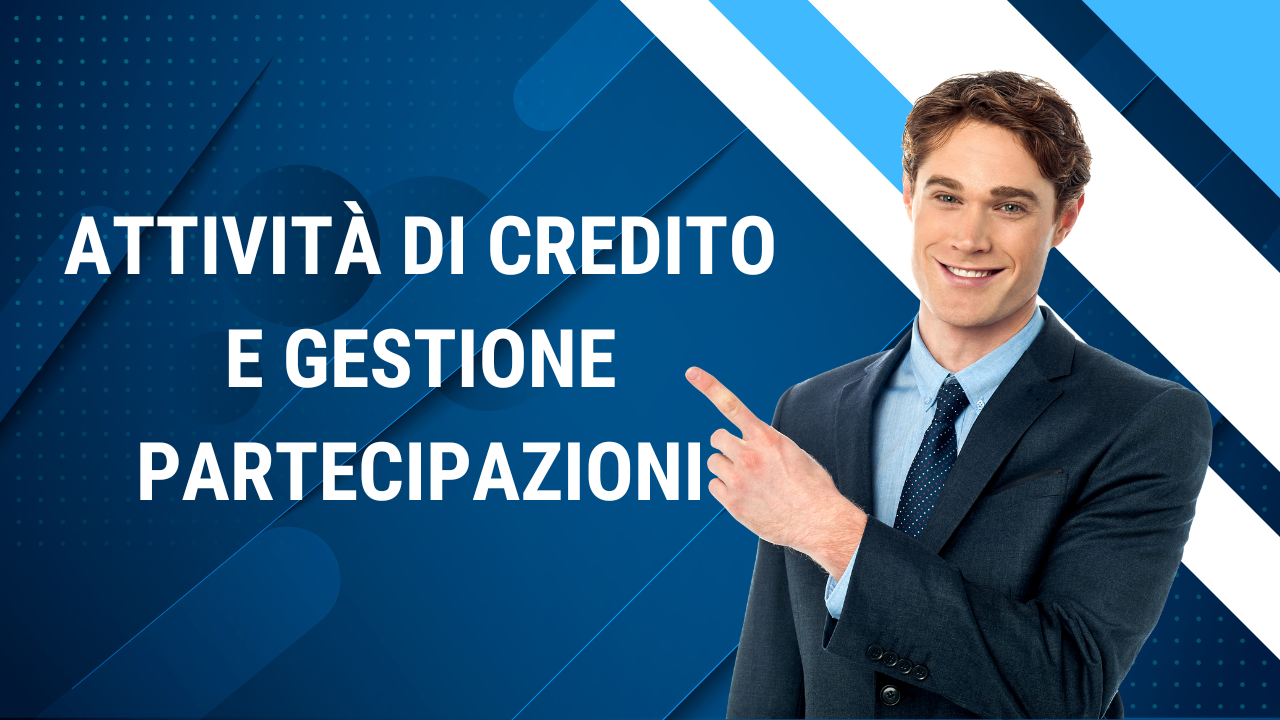Attività di Credito e Gestione Partecipazioni 2025