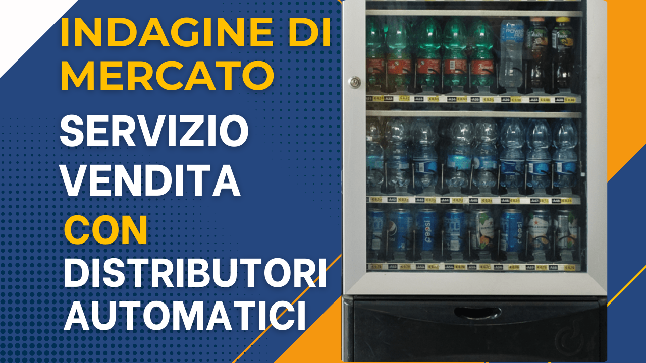 Indagine di mercato per l’individuazione del servizio con vendita mediante distributori automatici