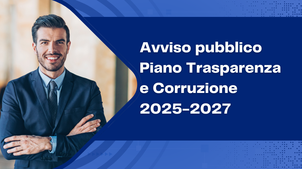 Avviso pubblico: Piano Trasparenza e Corruzione SFIRS 2025-2027 Avviso pubblico: Piano Trasparenza e Corruzione SFIRS 2025-2027