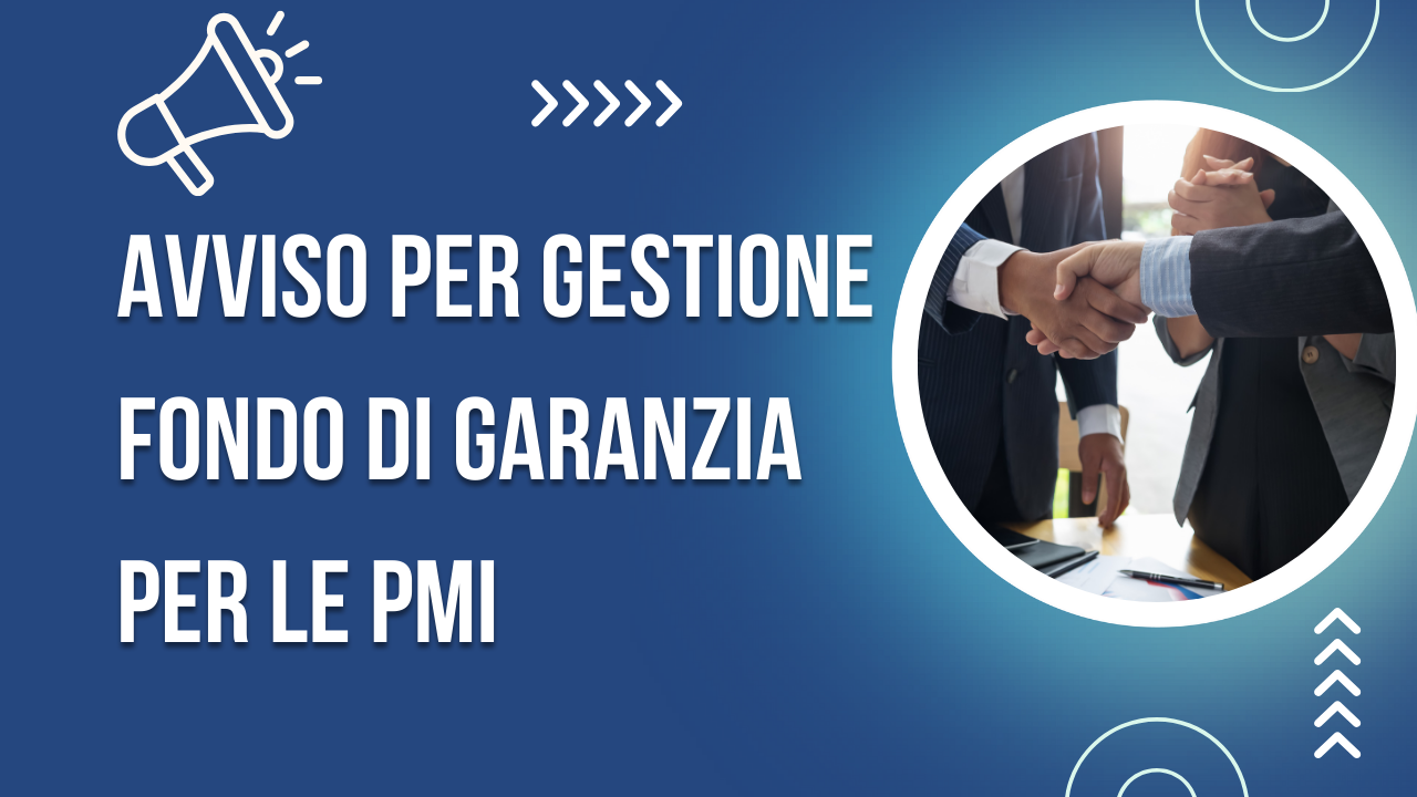 Avviso per la selezione di una banca per la gestione del Fondo di Garanzia PMI Sardegna