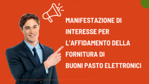 Manifestazione di interesse per l’affidamento della fornitura di buoni pasto elettronici