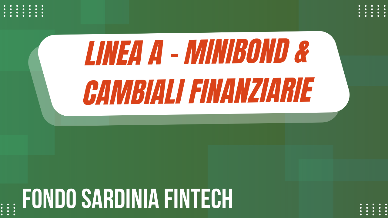 Linea A – Minibond & Cambiali Finanziarie