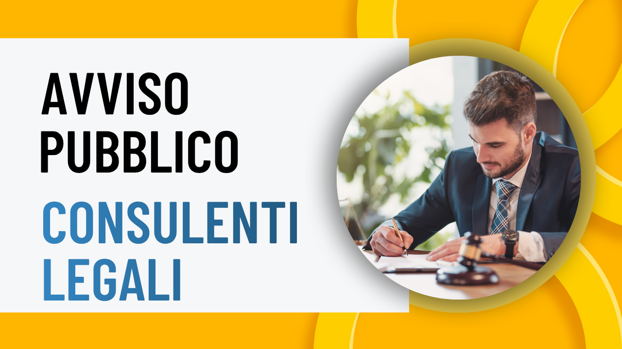 AVVISO PUBBLICO per la formazione di una lista di accreditamento di “Consulenti legali”